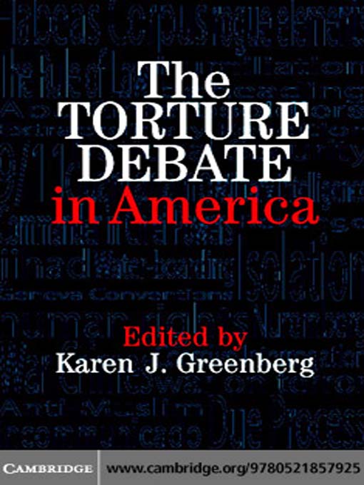 Title details for The Torture Debate in America by Karen J. Greenberg - Available